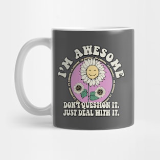 I'm Awesome Don't Question It funny Sunflower Womens Mug